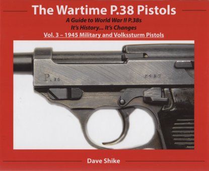 THE WARTIME P.38 PISTOLS Vol.3 